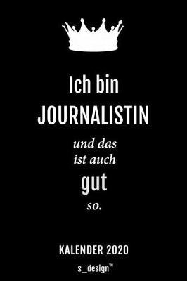 Kalender 2020 fur Journalisten / Journalist / Journalistin: Wochenplaner / Tagebuch / Journal fur das ganze Jahr: Platz fur Notizen, Planung / Planungen / Planer, Erinnerungen und Spruche