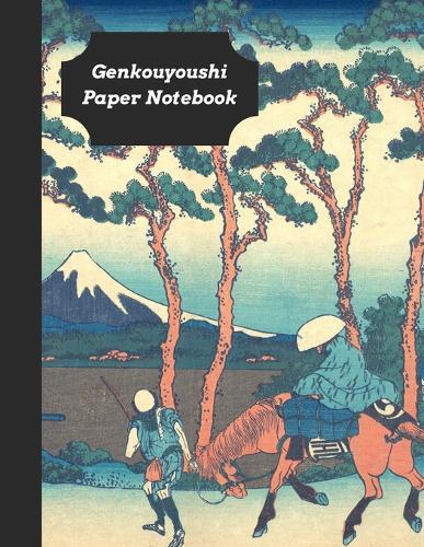 Genkouyoushi Paper Notebook: Practice Writing Kana & Kanji Characters: Great Vintage Classic Gift For Japanese Foreign Learners & Expats