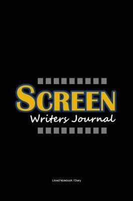 Screen writers gifts: Lined notebook / journal to write in - Screen play script writer gift diary
