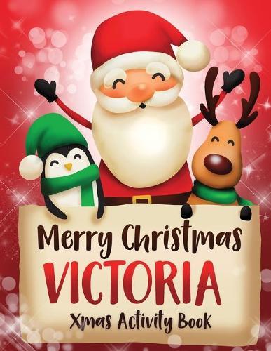 Merry Christmas Victoria: Fun Xmas Activity Book, Personalized for Children, perfect Christmas gift idea