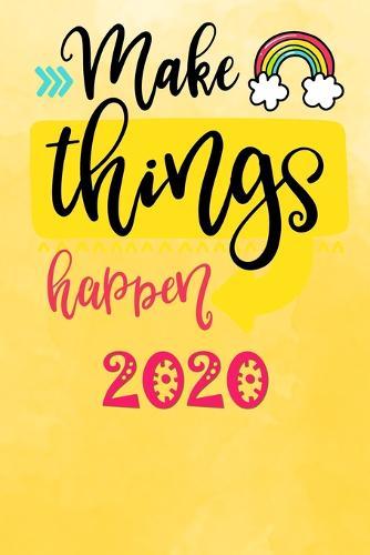 Make things happen 2020: Your personal organizer 2020 with cool pages of life - personal organizer 2020 - weekly and monthly calendar for 2020 in handy pocket size 6x9  with great motif