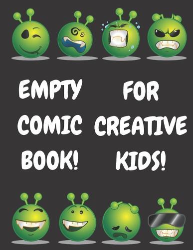 Empty Comic Book For Creative Kids: Sketchbook For Talented Kids, Variety Of Templates, Draw Your Own Comics