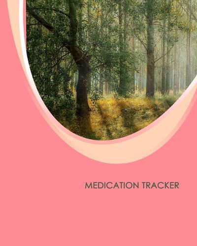 Medication Tracker: Large Print - Daily Medicine Tracker Notebook- Undated Personal Medication Organizer