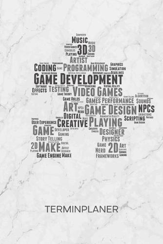Terminplaner: Spieleentwickler Kalender Game Development Terminkalender - Game Design Wochenplaner Games Entwicklung Wochenplanung Game Design Taschenkalender Game Developer To-Do Liste Termine