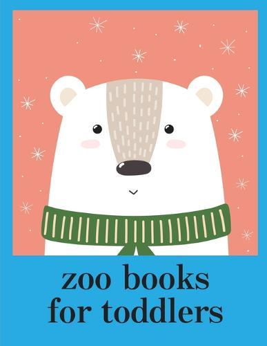 zoo books for toddlers: Coloring Pages with Funny, Easy Learning and Relax Pictures for Animal Lovers