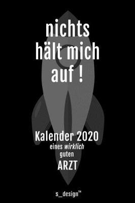 Kalender 2020 fur AErzte / Arzt / AErztin: Wochenplaner / Tagebuch / Journal fur das ganze Jahr: Platz fur Notizen, Planung / Planungen / Planer, Erinnerungen und Spruche