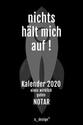 Kalender 2020 fur Notare / Notar / Notarin: Wochenplaner / Tagebuch / Journal fur das ganze Jahr: Platz fur Notizen, Planung / Planungen / Planer, Erinnerungen und Spruche