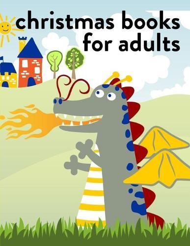 Christmas Books For Adults: Art Beautiful and Unique Design for Baby, Toddlers learning