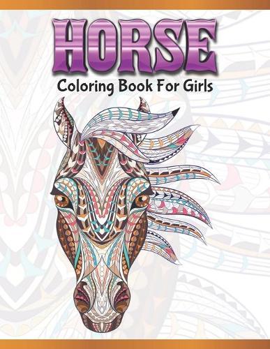 Horse Coloring Book For Girls: Cute Animals: Relaxing Colouring Book - Coloring Activity Book - Discover This Collection Of Horse Coloring Pages
