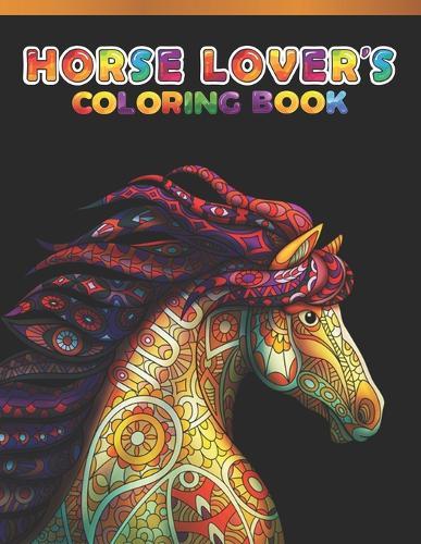 Horse Coloring Book for Kids: Cute Animals: Relaxing Colouring Book - Coloring Activity Book - Discover This Collection Of Horse Coloring Pages