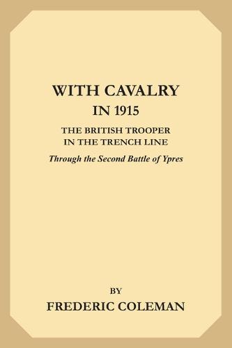 With Cavalry in 1915