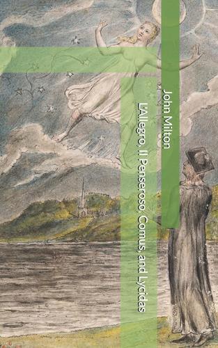 L'Allegro, Il Penseroso, Comus, and Lycidas