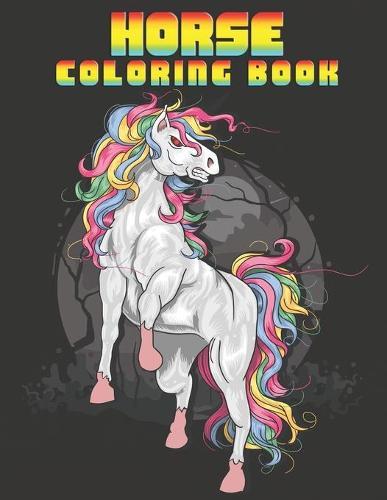 Horse coloring book: "Wonderful World of Horses Coloring Book. Size Large 8.5 ""x 11"" 100 pages"
