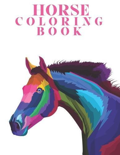 Horse coloring book: The Amazing World Of Horses Adult Coloring Book. Size Large 8.5 x 11 100 pages