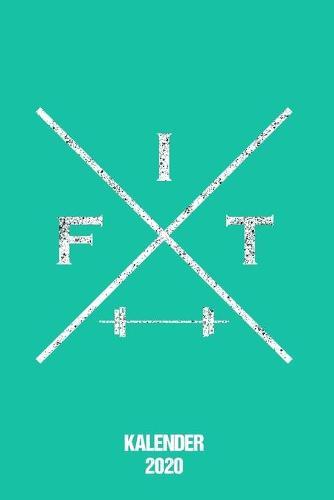 Kalender 2020: Terminkalender Fitnesstraining als Trainingsplan 2020 Jahreskalender A5 1 Woche 2 Seiten / 6x9 Zoll 120 Seiten / Terminplaner 2020 klein fur Fitness Fanatiker