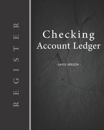 Checking account ledger - Large version: Checkbook log - Checkbook register notebook - Personal Checking Account Balance Register - 101 pages, 8 x10  - Paperback - on the cover: black rock bottom vertical black vertical band left