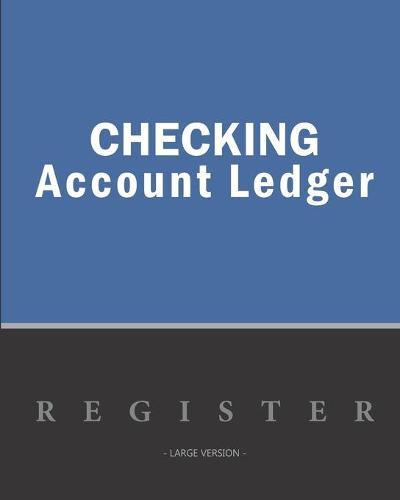 Checking account ledger - Large version: Checkbook log - Checkbook register notebook - Personal Checking Account Balance Register - 101 pages, 8 x10  - Paperback - on the cover: fond bleu bandeau horizontal noir gauche