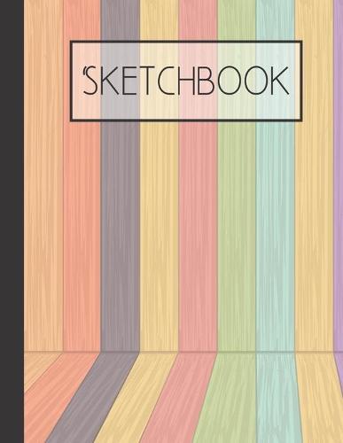 Sketchbook: Wood Rainbow 200 Page Sketchbook: Artist Edition (8.5x11)