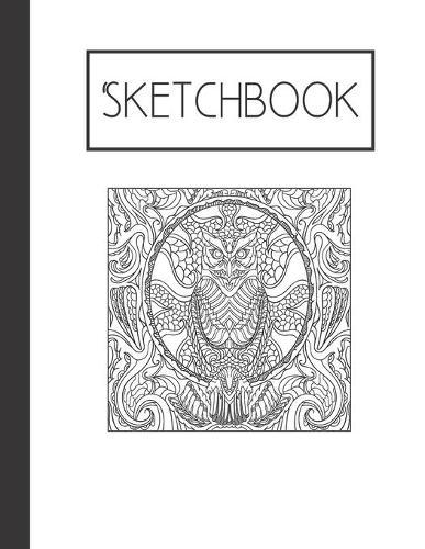 Sketchbook: Zentangle Owl 200 Page Sketchbook: Artist Edition (8.5x11)