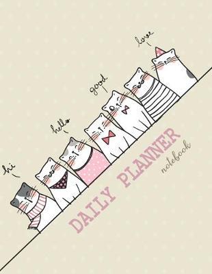 Notebook: Daily planner notebook with cute cover and daily planner pages, Extra large (8.5 x 11) inches, 110 pages, planner notebooks
