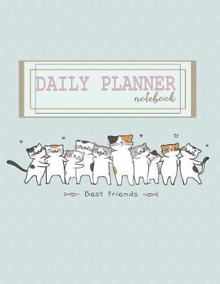 Notebook: Daily planner notebook with cute cover and daily planner pages, Extra large (8.5 x 11) inches, 110 pages, planner notebooks