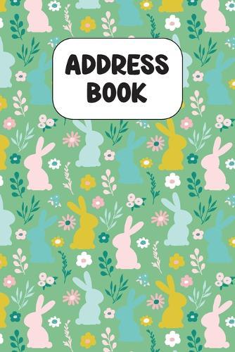 Address Book: Cute Address Book with Alphabetical Organizer, Names, Addresses, Birthday, Phone, Work, Email and Notes