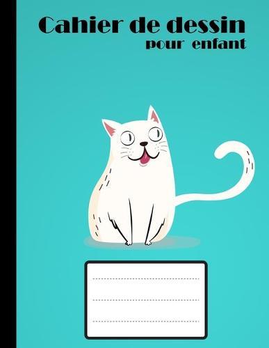 Cahier de Dessin pour enfant: papiers blancs 21 x 27.9 pour dessin, Cahier vide 100 pages (Francais)