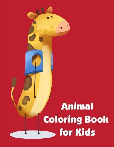 Animal Coloring Book for Kids: coloring pages for adults relaxation with funny images to Relief Stress