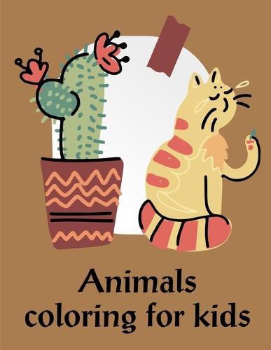Animals Coloring For Kids: Children Coloring and Activity Books for Kids Ages 2-4, 4-8, Boys, Girls, Christmas Ideals