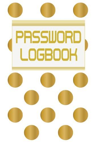 Password Logbook: Funny Gift For Men and Women / Log Book / Organizer, Password Keeper / Tracker Book/Notes