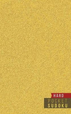 Pocket Sudoku Hard: 158 Hard Sudoku Puzzles with Solutions - Pocket Sudoku Puzzle Books - Large Print Sudoku Puzzle Books For Adults - Sudoku For Seniors - Travel Size - Golden Pattern