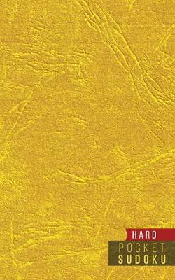 Pocket Sudoku Hard: 158 Hard Sudoku Puzzles with Solutions - Pocket Sudoku Puzzle Books - Large Print Sudoku Puzzle Books For Adults - Sudoku For Seniors - Travel Size - Golden Pattern