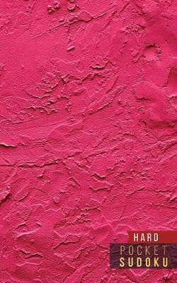 Pocket Sudoku Hard: 158 Hard Sudoku Puzzles with Solutions - Pocket Sudoku Puzzle Books - Large Print Sudoku Puzzle Books For Adults - Sudoku For Seniors - Travel Size - Colorful Textures