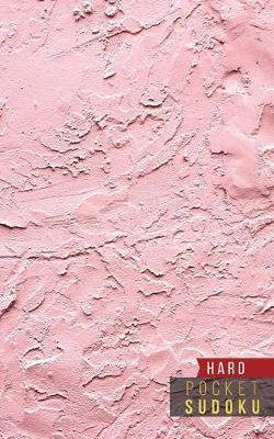 Pocket Sudoku Hard: 158 Hard Sudoku Puzzles with Solutions - Pocket Sudoku Puzzle Books - Large Print Sudoku Puzzle Books For Adults - Sudoku For Seniors - Travel Size - Colorful Textures