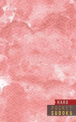 Pocket Sudoku Hard: 158 Hard Sudoku Puzzles with Solutions - Pocket Sudoku Puzzle Books - Large Print Sudoku Puzzle Books For Adults - Sudoku For Seniors - Travel Size - Colorful Textures