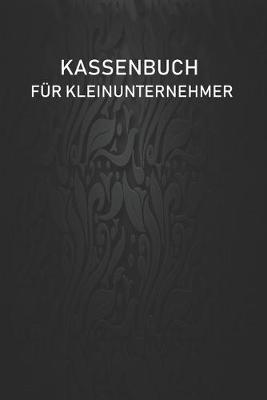 Kassenbuch fur Kleinunternehmer: Simples Kassenbuch fur Kleinunternehmer DIN A5