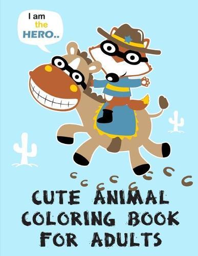 Cute Animal Coloring Book For Adults: Super Cute Kawaii Coloring Books