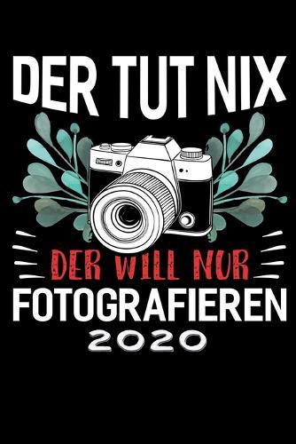 Terminkalender 2020: Fotografen Terminkalender und Tagesplaner ca DIN A5 farbig - 376 Seiten - 1 Seite pro Tag - Fotografie - Camera