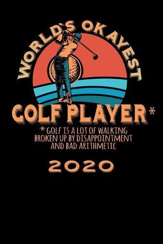 Terminkalender 2020: Worlds okayest Terminkalender und Tagesplaner ca DIN A5 farbig - 376 Seiten - 1 Seite pro Tag - Golf - Golfer