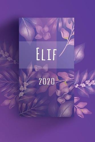 Terminkalender 2020: Fur Elif personalisierter Taschenkalender und Tagesplaner ca DIN A5 - 376 Seiten - 1 Seite pro Tag - Tagebuch - Wochenplaner