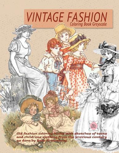 Vintage Fashion coloring Book Greyscale: Old fashion coloring books with sketches of teens and childrens clothing from the previous century as done by Kate Greenaway
