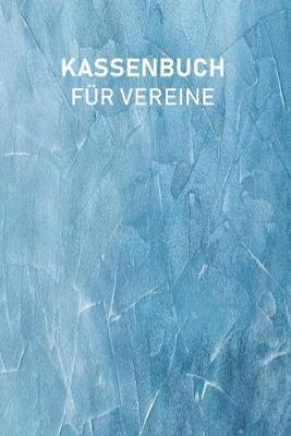 Kassenbuch fur Vereine: Simples Kassenbuch fur Vereine DIN A5