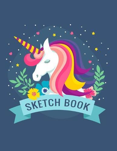 Unicorn Sketchbook: Notebook for Drawing, Writing, Painting, Sketching or Doodling, 120 Pages, 8.5  x 11 . Sketchbook for Girls, Sketch Book For Kids (Volume 1)