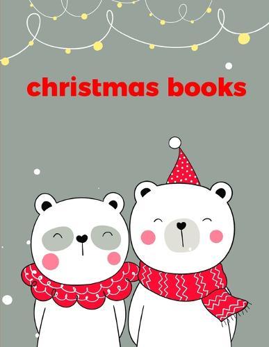Christmas Books: An Adorable Coloring Book with Cute Animals, Playful Kids, Best Magic for Children