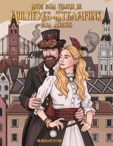 Livro para Colorir de Mulheres Steampunk para Adultos