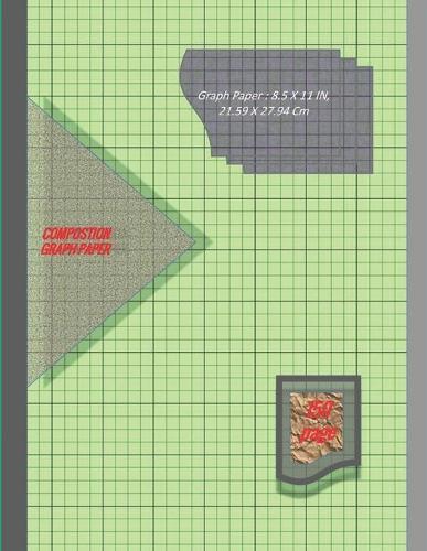 Graph Paper Notebook 8.5 x 11 IN, 21.59 x 27.94 cm: 1/4 inch thin (0.5pt) &1 inch thicker (1pt) light gray grid lines perfect binding, non-perforated, Double-sided Composition Graph Paper, Coordinate Paper, Grid Paper, or Squared Paper Notebook
