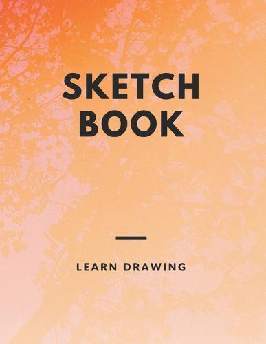 Sketchbook for Kids with prompts Creativity Drawing, Writing, Painting, Sketching or Doodling, 150 Pages, 8.5x11: A drawing book is one of the distinguished books you can draw with all comfort,