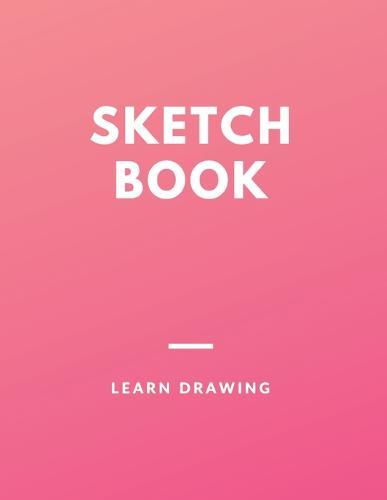 Sketchbook for Kids with prompts Creativity Drawing, Writing, Painting, Sketching or Doodling, 150 Pages, 8.5x11: A drawing book is one of the distinguished books you can draw with all comfort,
