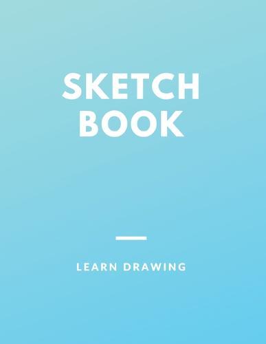 Sketchbook for Kids with prompts Creativity Drawing, Writing, Painting, Sketching or Doodling, 150 Pages, 8.5x11: A drawing book is one of the distinguished books you can draw with all comfort,