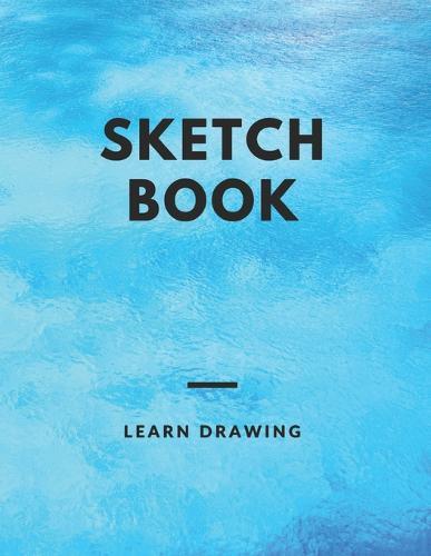 Sketchbook for Kids with prompts Creativity Drawing, Writing, Painting, Sketching or Doodling, 150 Pages, 8.5x11: A drawing book is one of the distinguished books you can draw with all comfort,